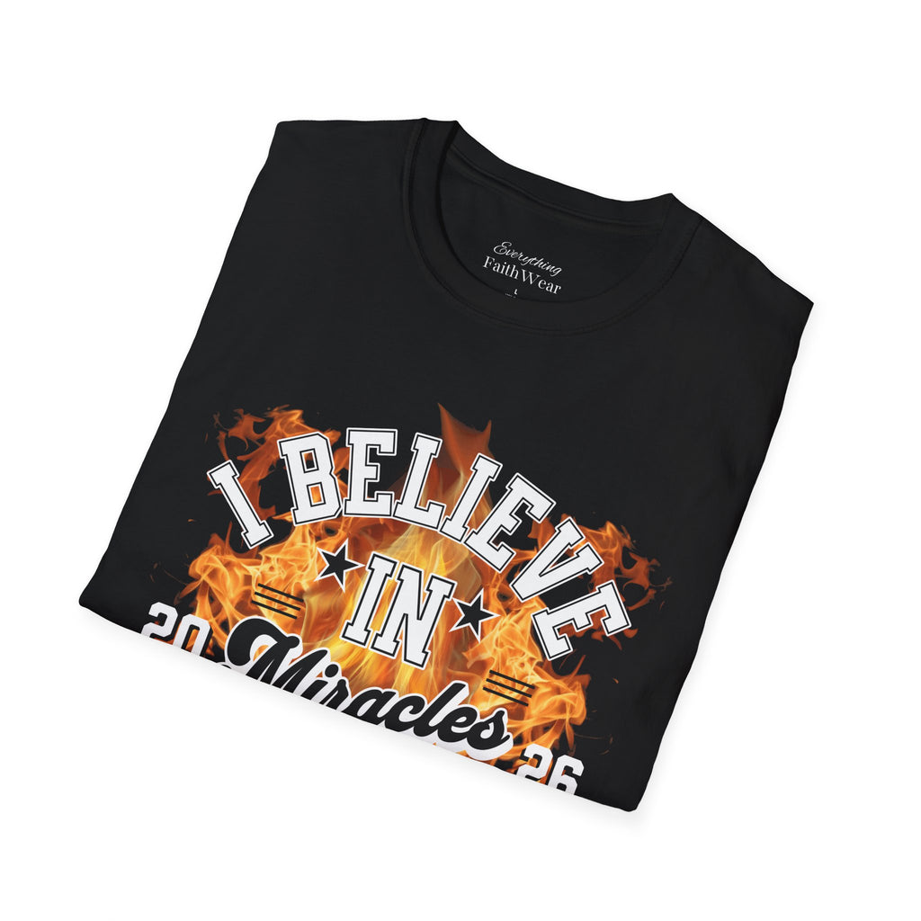 I Believe in Miracles T-Shirt